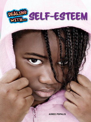 cover image of Dealing with Self-Esteem
